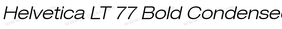 Helvetica LT 77 Bold Condensed Oblique字体转换